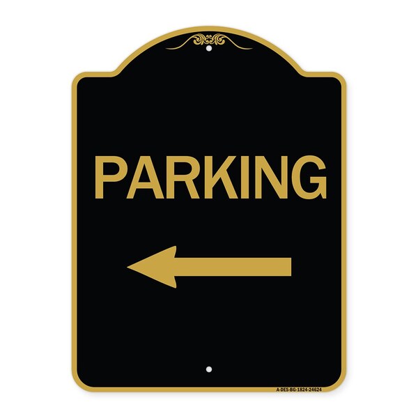 Designer Series Parking W/ Left Arrow, Black & Gold Aluminum Sign, 18" x 24", BG-1824-24624